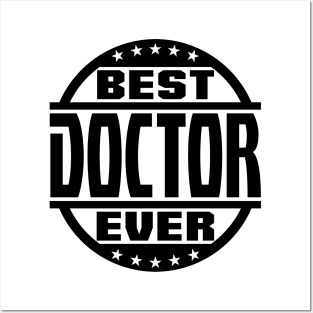 Best Doctor Ever Posters and Art